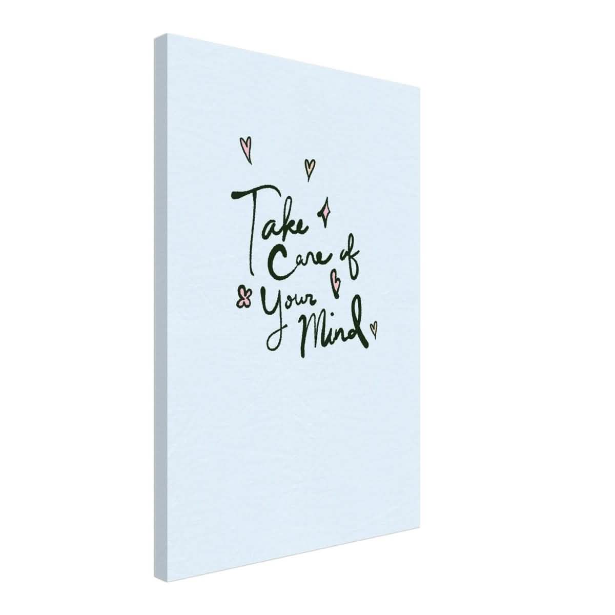 Take care of your mind | Motivational art wall art print - Canvas - 40x60 cm / 16x24″ -