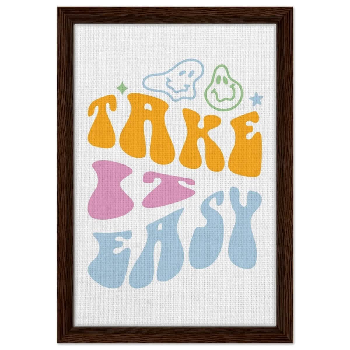 Take it Easy | Motivational Pop art wall art print - Framed Canvas - 30x45 cm / 12x18″ - Dark wood frame