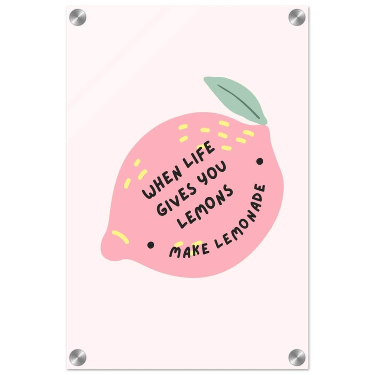 Turn Challenges into Strength: When Life Gives You Lemons | Wall art print - 30x45 cm / 12x18″ - Acrylic Print -