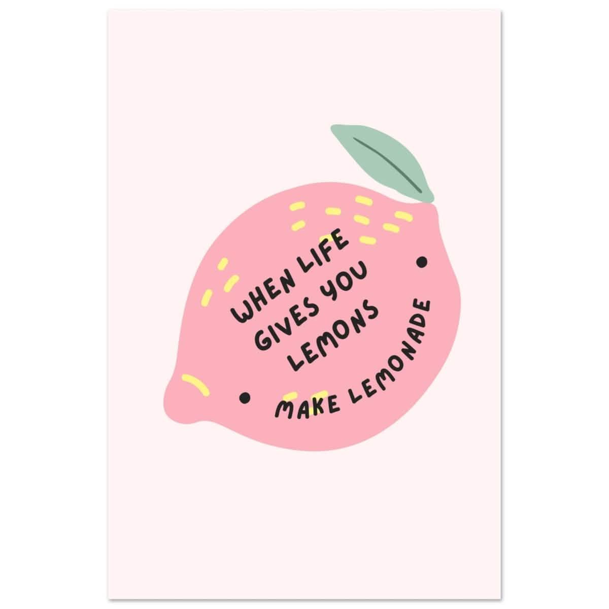 Turn Challenges into Strength: When Life Gives You Lemons | Wall art print - 60x90 cm / 24x36″ - Aluminum Print -