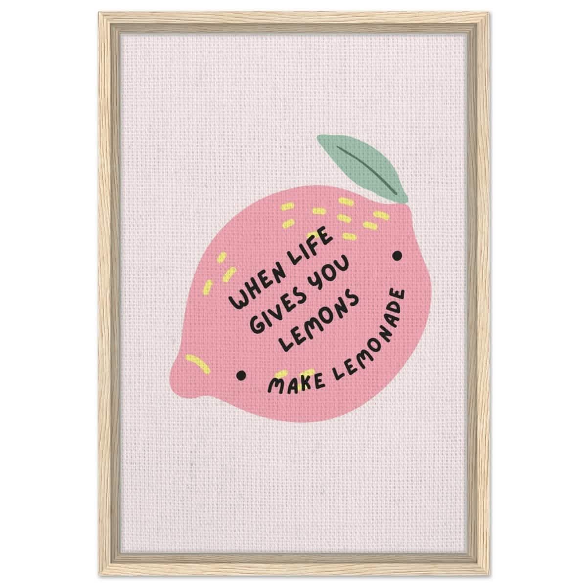 Turn Challenges into Strength: When Life Gives You Lemons | Wall art print - 40x60 cm / 16x24″ - Framed Canvas - Wood frame