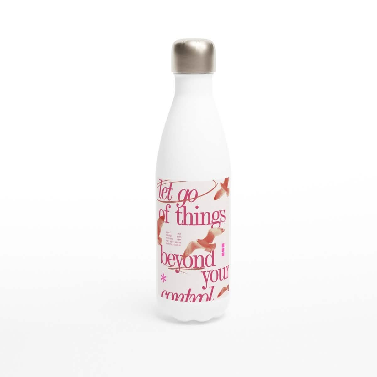 White Stainless Steel Water Bottles & Travel Mug | Let Go of things beyond your control - White 17oz Stainless Steel Water Bottle -