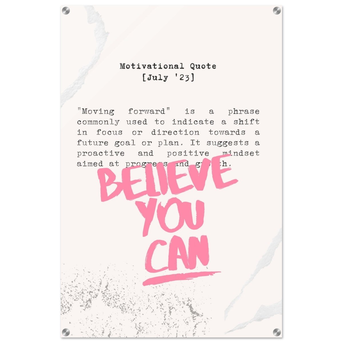 Believe You Can , Motivational Quote | Wall art print - 60x90 cm / 24x36″ - Acrylic Print - 