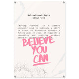 Believe You Can , Motivational Quote | Wall art print - 60x90 cm / 24x36″ - Acrylic Print - 