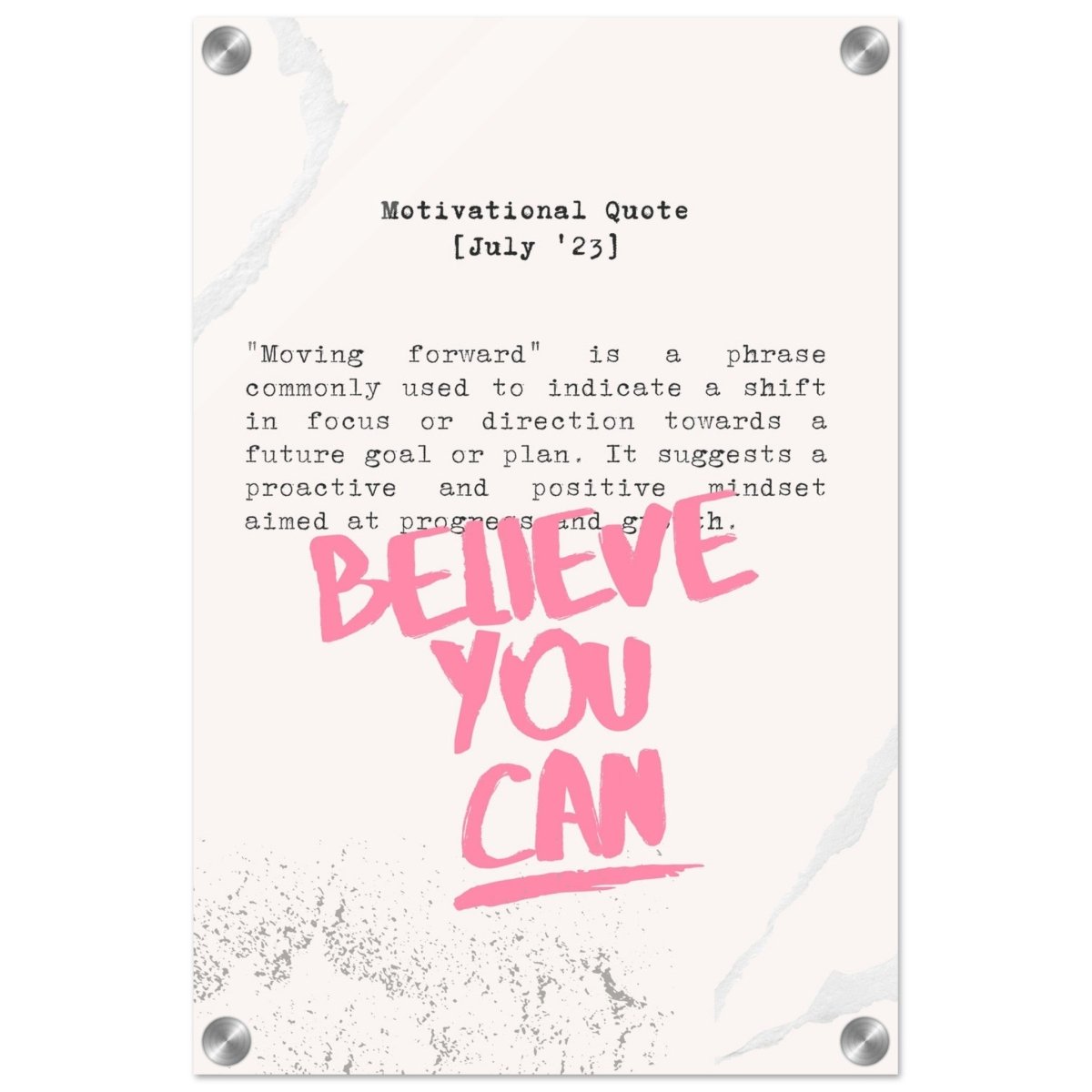Believe You Can , Motivational Quote | Wall art print - 30x45 cm / 12x18″ - Acrylic Print - 