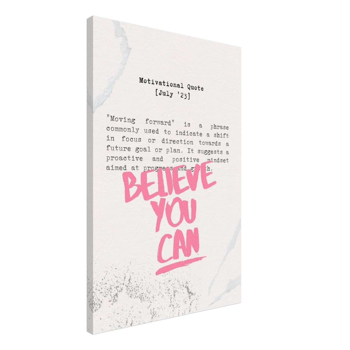 Believe You Can , Motivational Quote | Wall art print - 50x75 cm / 20x30″ - Canvas - 