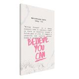 Believe You Can , Motivational Quote | Wall art print - 50x75 cm / 20x30″ - Canvas - 
