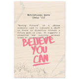 Believe You Can , Motivational Quote | Wall art print - 40x60 cm / 16x24″ - Wood Prints - 
