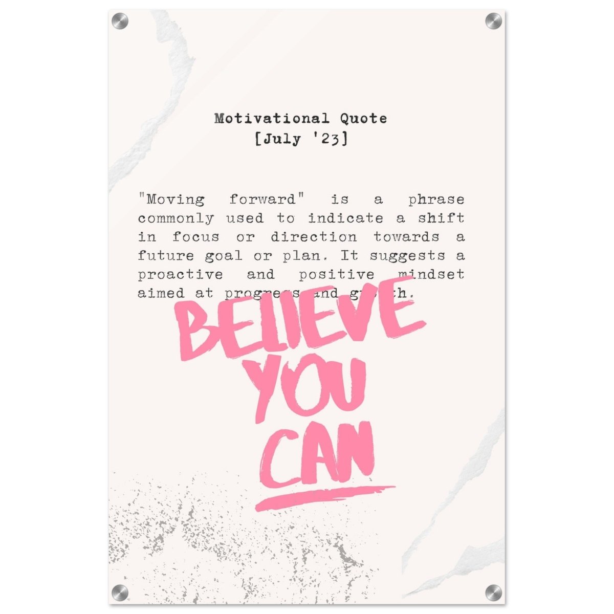 Believe You Can , Motivational Quote | Wall art print - 50x75 cm / 20x30″ - Acrylic Print - 