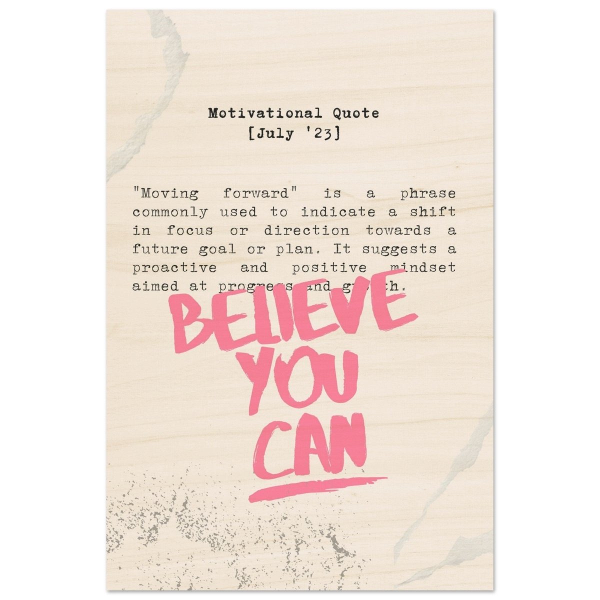 Believe You Can , Motivational Quote | Wall art print - 30x45 cm / 12x18″ - Wood Prints - 