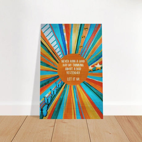 Da Vinci Motivational Art Wall art print | Never ruin a good day - Brushed Aluminum Print - 50x75 cm / 20x30″ - 