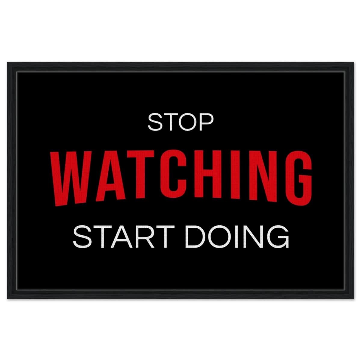Da Vinci Motivational Art wall art print | Stop Watching Start Doing - Framed Canvas - 60x90 cm / 24x36″ - Black frame