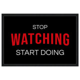 Da Vinci Motivational Art wall art print | Stop Watching Start Doing - Framed Canvas - 60x90 cm / 24x36″ - Black frame