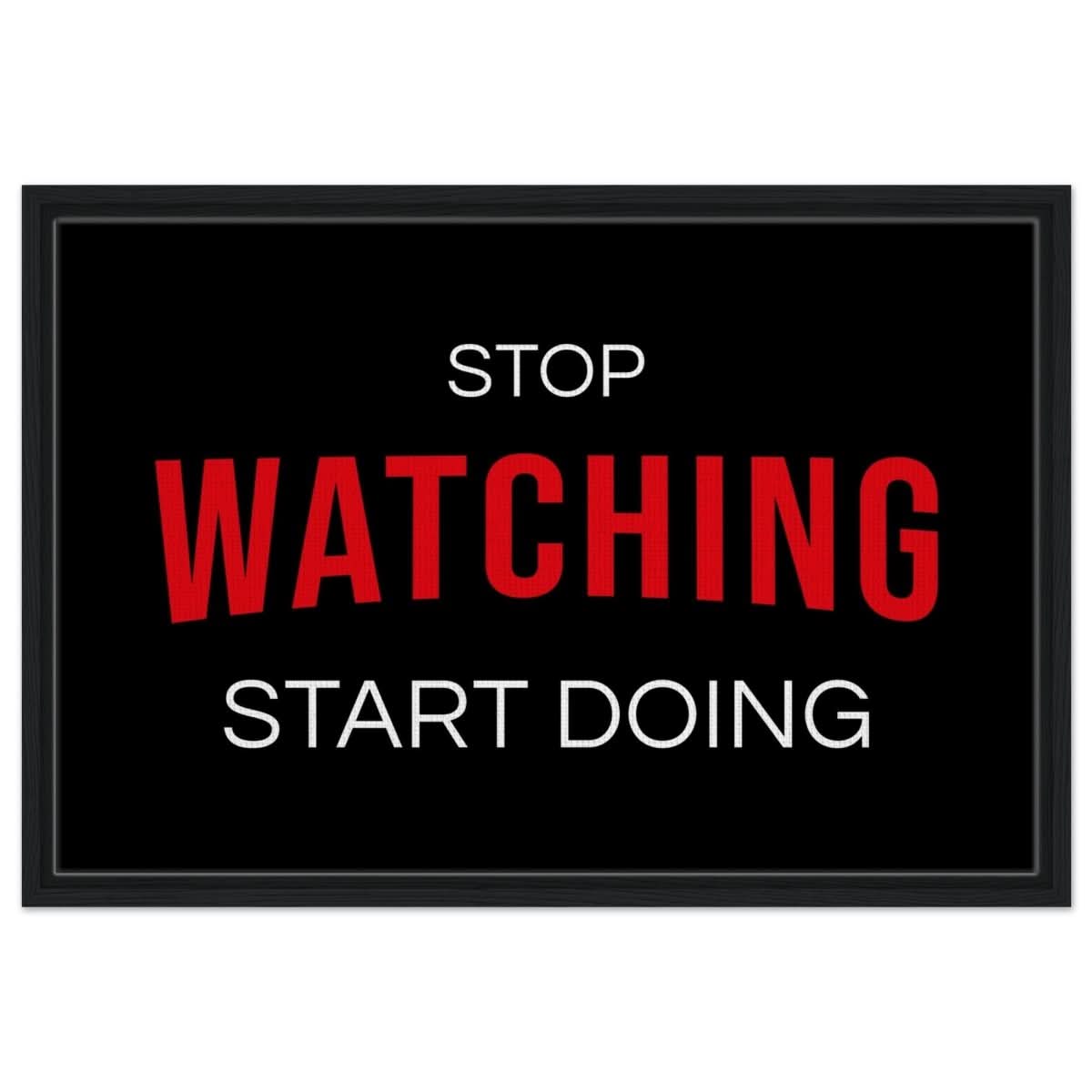 Da Vinci Motivational Art wall art print | Stop Watching Start Doing - Framed Canvas - 50x75 cm / 20x30″ - Black frame