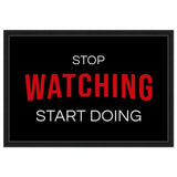 Da Vinci Motivational Art wall art print | Stop Watching Start Doing - Framed Canvas - 50x75 cm / 20x30″ - Black frame