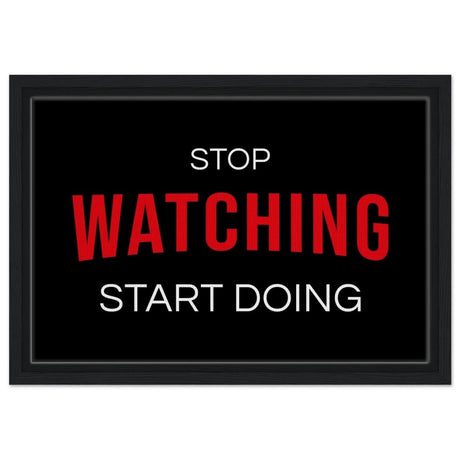 Da Vinci Motivational Art wall art print | Stop Watching Start Doing - Framed Canvas - 30x45 cm / 12x18″ - Black frame
