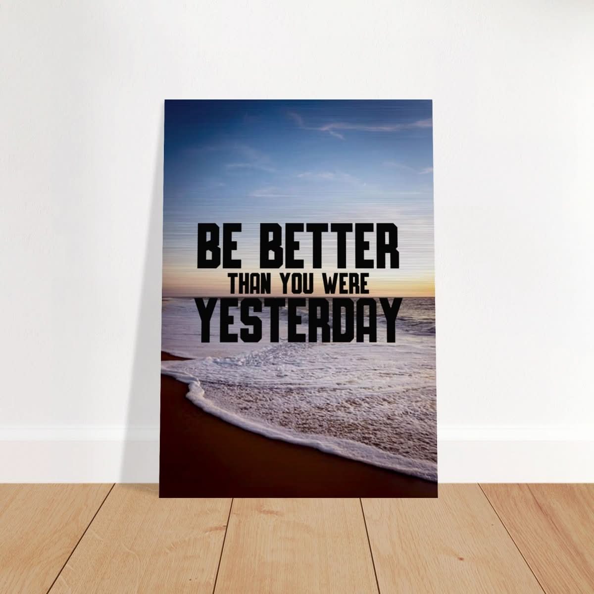 Da Vinci Motivational Wall art | Better Than Yesterday - Brushed Aluminum Print - 70x100 cm / 28x40″ - 