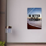Da Vinci Motivational Wall art | Better Than Yesterday - Acrylic Print - 60x90 cm / 24x36″ - 