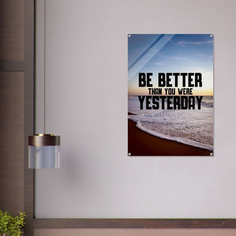 Da Vinci Motivational Wall art | Better Than Yesterday - Acrylic Print - 70x100 cm / 28x40″ - 