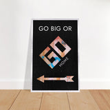 Da Vinci Motivational Wall Art | Go Big - Brushed Aluminum Print - 30x45 cm / 12x18″ - 
