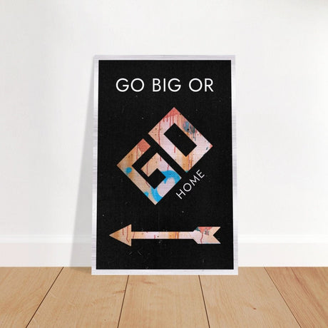 Da Vinci Motivational Wall Art | Go Big - Brushed Aluminum Print - 30x45 cm / 12x18″ - 