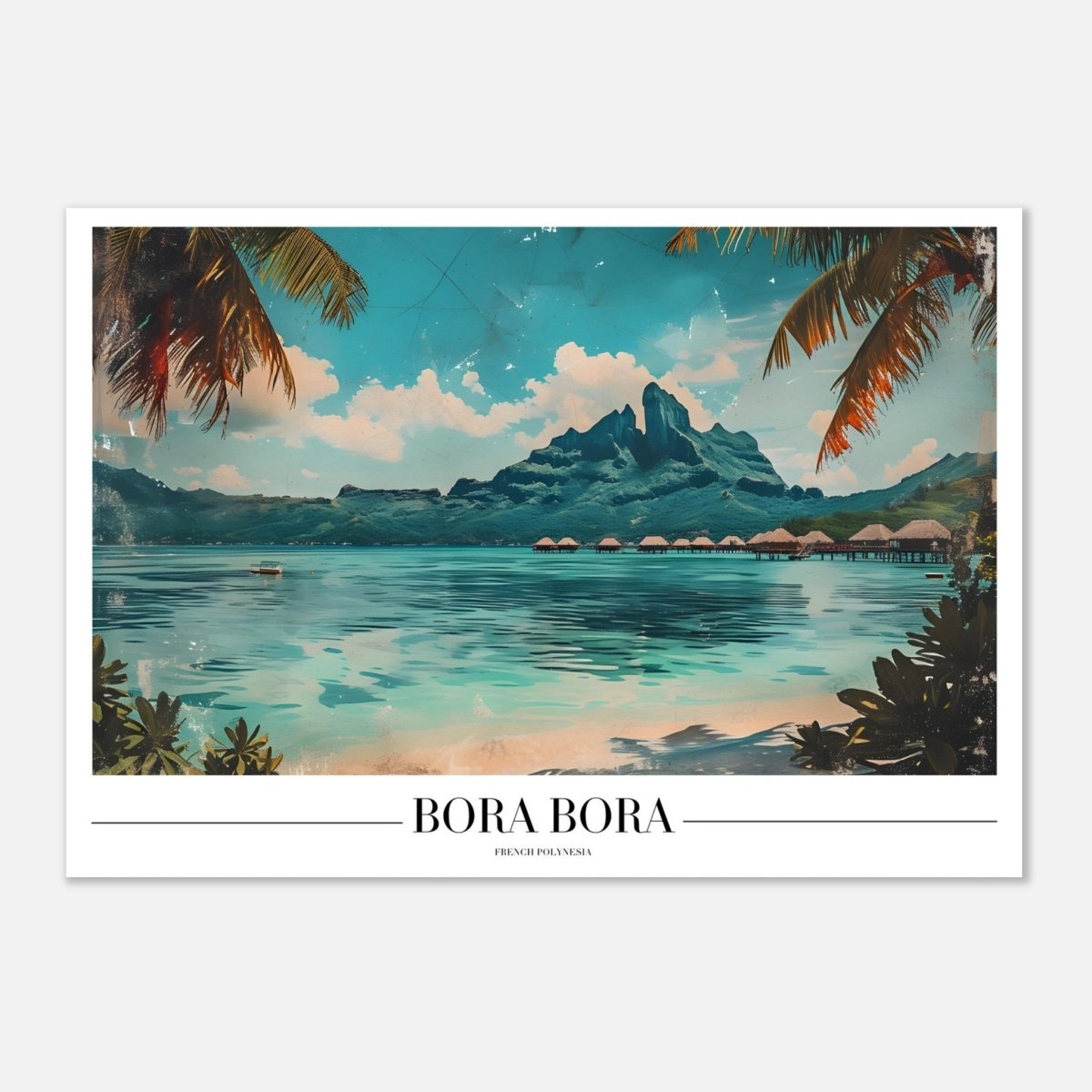 Da Vinci Travel Collection wall art print | Bora Bora French Polynesia - Aluminum Print - 70x100 cm / 28x40″ - 