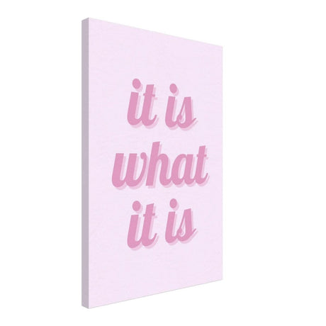 Digital Pop Art wall art print | It is what it is | Pink Vibes - Canvas - 40x60 cm / 16x24″ - 
