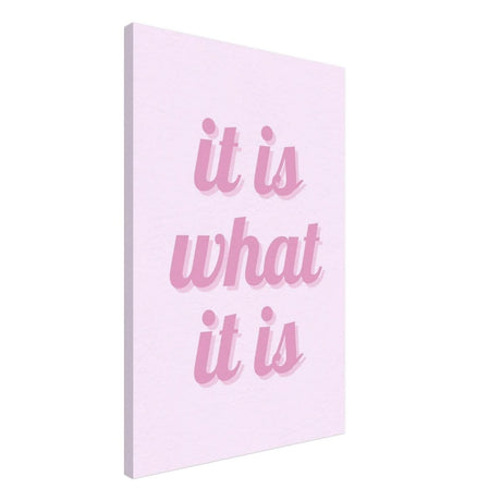 Digital Pop Art wall art print | It is what it is | Pink Vibes - Canvas - 50x75 cm / 20x30″ - 
