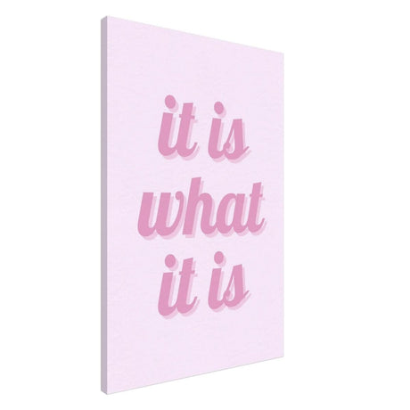 Digital Pop Art wall art print | It is what it is | Pink Vibes - Canvas - 60x90 cm / 24x36″ - 
