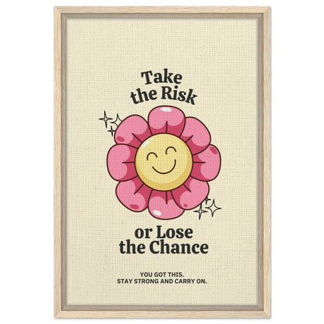 Embrace Positivity: Take the Risk | motivational wall art print - 40x60 cm / 16x24″ - Framed Canvas - Wood frame
