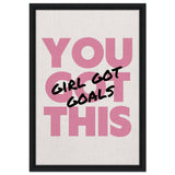 Empowered Mindset: Girl Got Goals | Wall art print - Framed Canvas - 40x60 cm / 16x24″ - Black frame