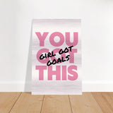 Empowered Mindset: Girl Got Goals | Wall art print - Brushed Aluminum Print - 50x75 cm / 20x30″ - 
