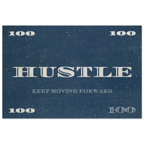 Hustle | Keep Moving Forward | Motivational Art Wall art print - Wood Prints - 60x90 cm / 24x36″ - 