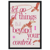Let Go of things beyond your control | Wall art print - 50x75 cm / 20x30″ - Framed Canvas - Black frame