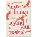 Let Go of things beyond your control | Wall art print - 30x45 cm / 12x18″ - Wood Prints - 