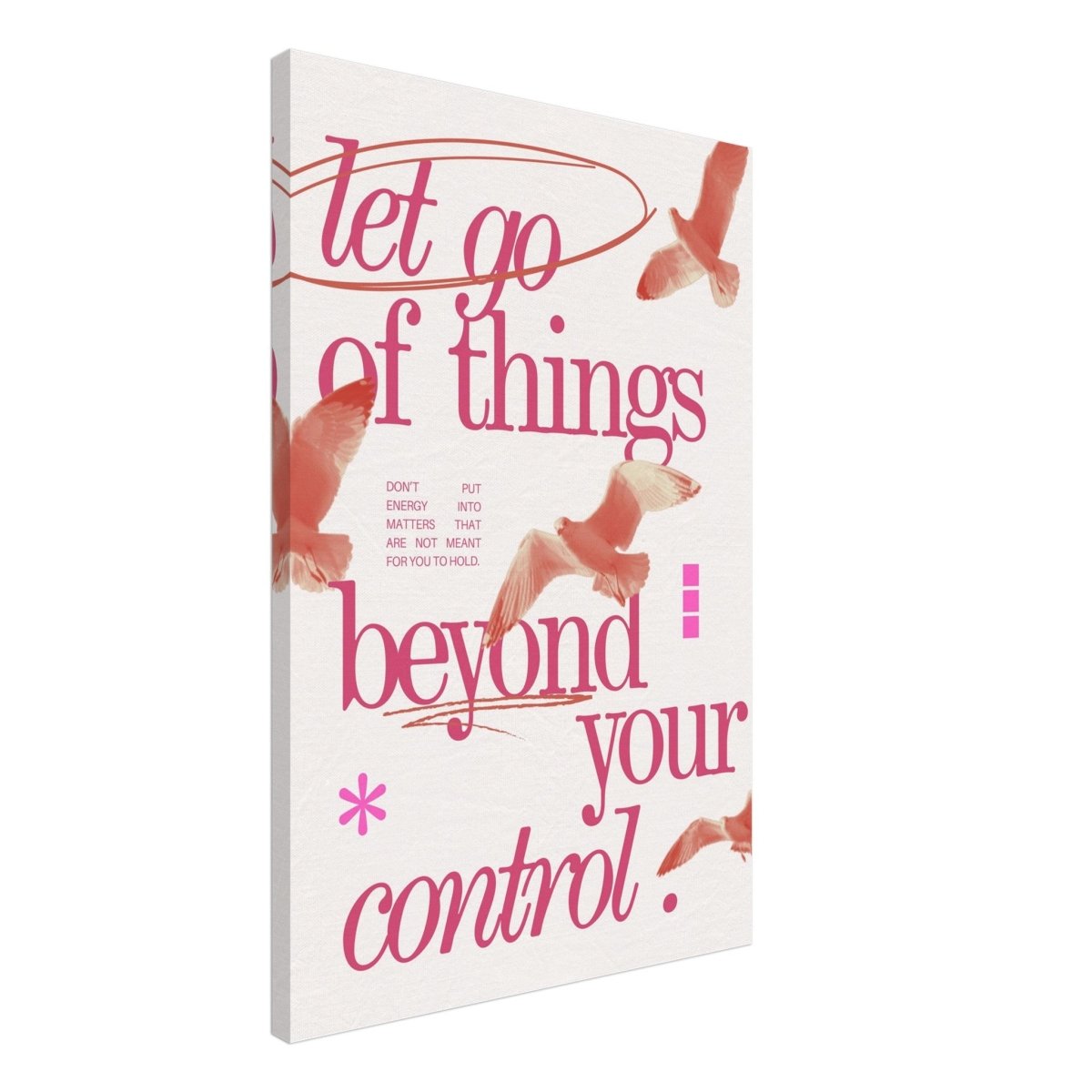 Let Go of things beyond your control | Wall art print - 50x75 cm / 20x30″ - Canvas - 