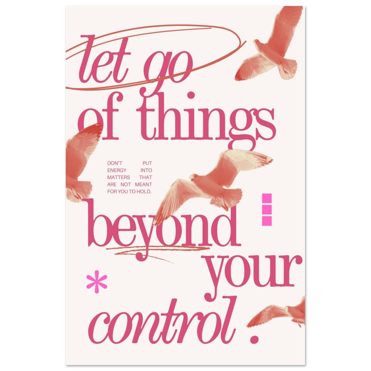 Let Go of things beyond your control | Wall art print - 50x75 cm / 20x30″ - Aluminum Print - 