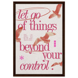 Let Go of things beyond your control | Wall art print - 50x75 cm / 20x30″ - Framed Canvas - Dark wood frame