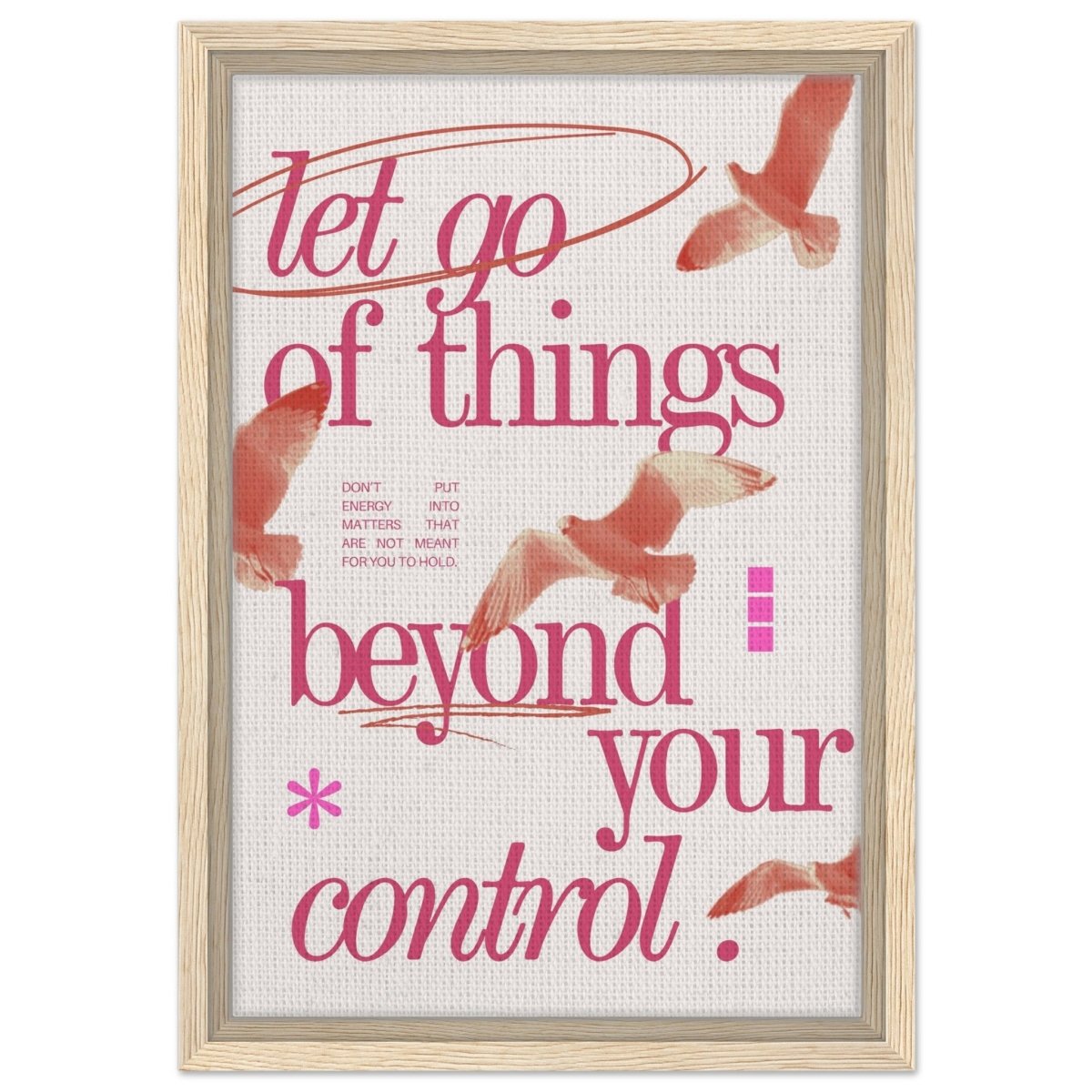 Let Go of things beyond your control | Wall art print - 30x45 cm / 12x18″ - Framed Canvas - Wood frame