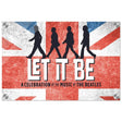 Let It Be – A Tribute to The Beatles | Pop Art - 30x45 cm / 12x18″ - Acrylic Print - 