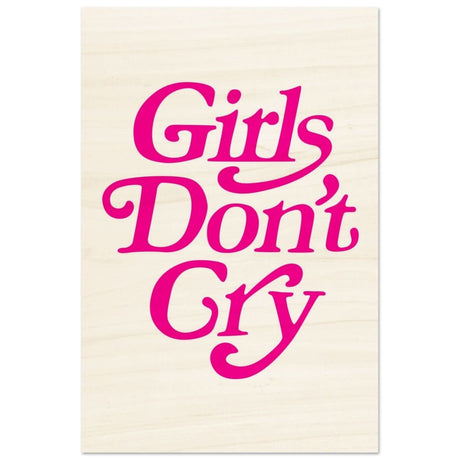 Motivational Art wall art print | Girls Don't Cry - Wood Prints - 30x45 cm / 12x18″ - 