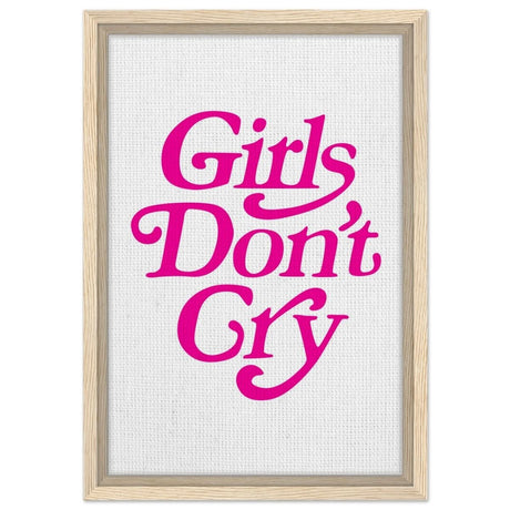 Motivational Art wall art print | Girls Don't Cry - Framed Canvas - 30x45 cm / 12x18″ - Wood frame