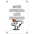 Motivational Art wall art print | More Espresso - Acrylic Print - 30x45 cm / 12x18″ - 