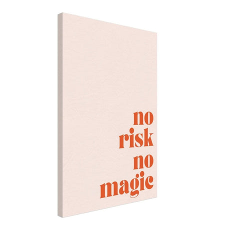 Motivational Art wall art print | No Risk No Magic - Canvas - 40x60 cm / 16x24″ - 