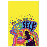 "Now Tell That to Yourself" – Radiant Inner Kindness Message | Wall Art Print - Fine Art Poster - 30x45 cm / 12x18″ - 