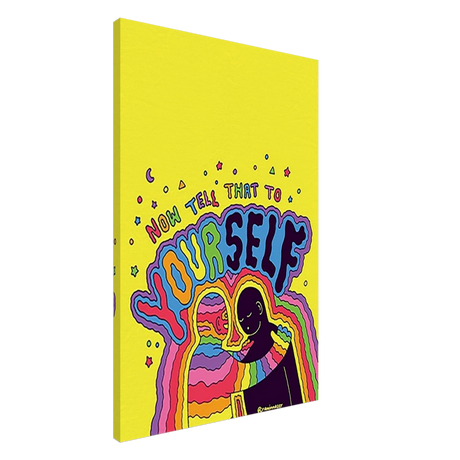 "Now Tell That to Yourself" – Radiant Inner Kindness Message | Wall Art Print - Canvas - 60x90 cm / 24x36″ - 