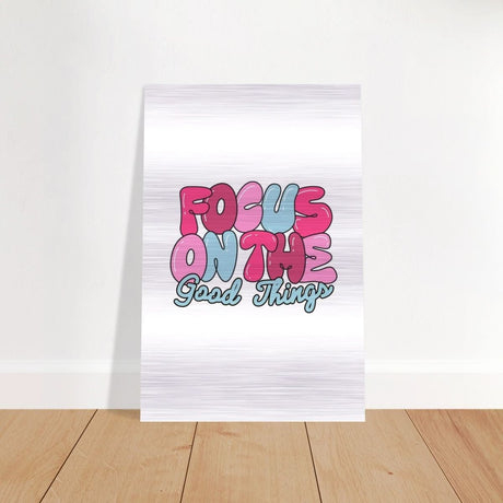 Optimistic Focus: Good Vibes Only | motivational art print - 50x75 cm / 20x30″ - Brushed Aluminum Print - 