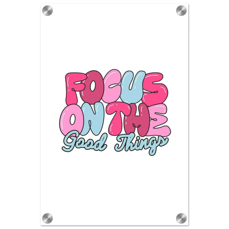 Optimistic Focus: Good Vibes Only | motivational art print - 30x45 cm / 12x18″ - Acrylic Print - 