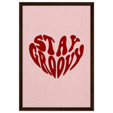Stay Groovy | Motivational Pop Art wall art print - Framed Canvas - 50x75 cm / 20x30″ - Dark wood frame