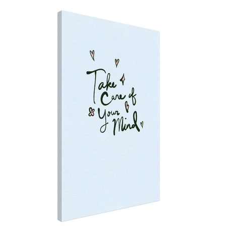 Take care of your mind | Motivational art wall art print - Canvas - 50x75 cm / 20x30″ - 